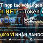 ArbNFT Early Airdrop Nhận NFT + Token ARN Từ Hai Dự Án Lớn ArbNFT Hợp Tác Với Legend LFW