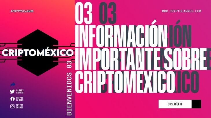 CriptoMéxico / Conferencias: Blockchain / Gaming / Web3 / Developers / NFT / Monterrey / Abril