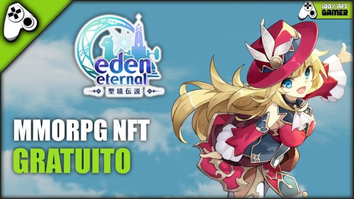 EDEN ETERNAL – JOGO NFT GRATUITO UM MMORPG CLÁSSICO CHEGANDO NA WEB 3 (PRÉ REGISTRO)