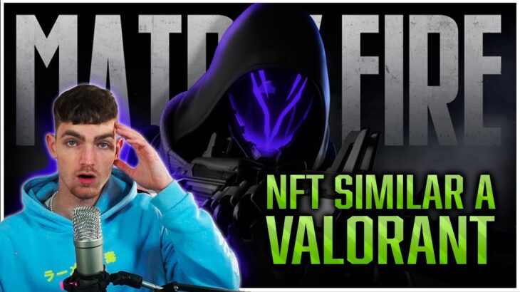 EL MEJOR JUEGO NFT GRATIS PARECIDO A VALORANT PARA GANAR DINERO QUE HE VISTO | Matr1x Fire