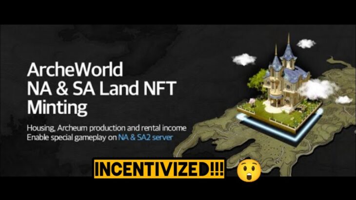 Earn $$$ Participating In ArcheWorld New Land NFT Minting & Pre-Registration Event #archeworld #nft