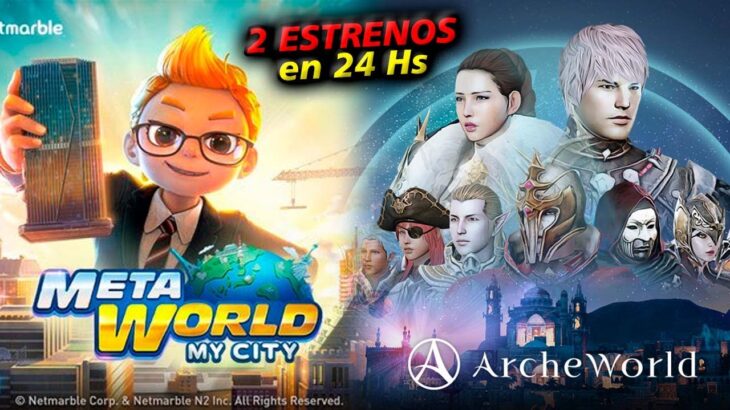 HOY 2 ESTRENOS | archeworld & meta world my city | juegos p2e nft abril del 2023 free to play