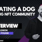 John Lemon of The Doge Pound Interview – Creating an NFT Community for Dog Lovers