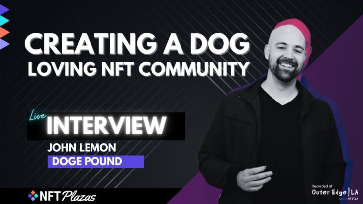 John Lemon of The Doge Pound Interview – Creating an NFT Community for Dog Lovers