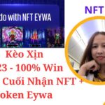 Kèo Xịn 2023 – 100% Win 5 Ngày Cuối Nhận NFT + Token Eywa. ( Đã Raise 60M $ ) .