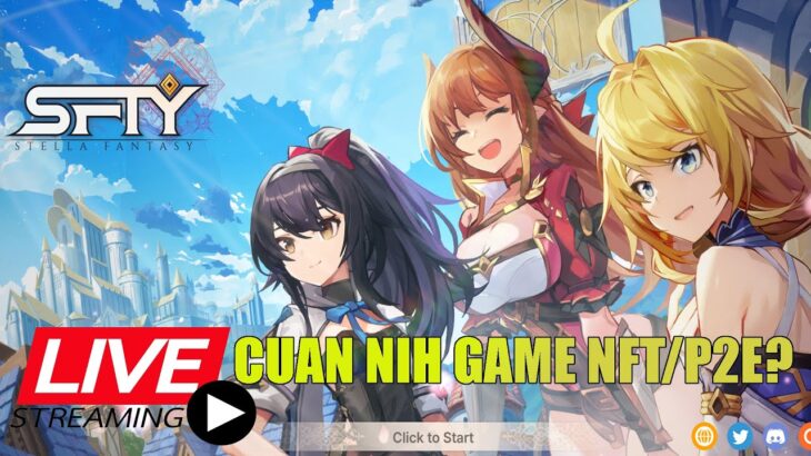 [LIVE] lanjut Stella Fantasy NFT/P2E honkai impact Bakal Cuan Ini ? ?