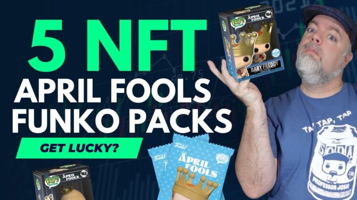 Let’s Open 5 SOLD OUT Funko NFT April Fools Packs from Droppp! #NFT #FUNKO #FUNKONFT