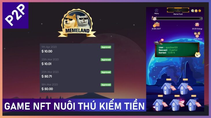 MEME LAND | GAME NFT Cơ Chế Lạ Mắt Hoàn Toàn Qua P2P