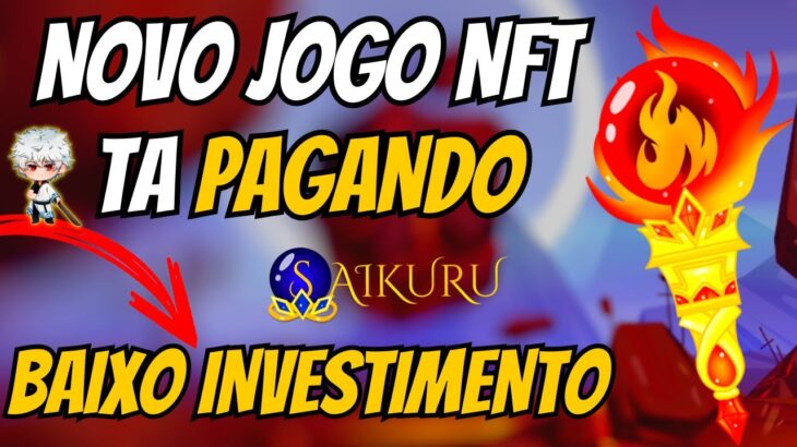 🔥 SAIKURU – JOGO NFT DE BAIXO INVESTIMENTO – TA PAGANDO – NOVO NFT – NUEVO NFT – JOGO NFT – GRATIS