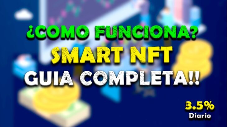 SMART NFT | Tutorial Completo de Como Funciona!! 3.5% Diario 😱🤑