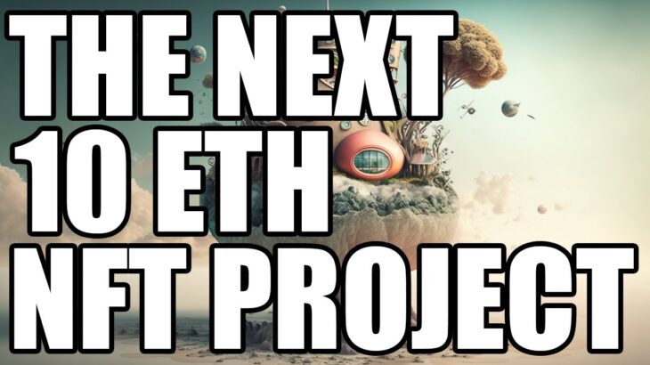 URGENT! THE NEXT 10 ETH NFT PROJECT?! HUGE NEWS!