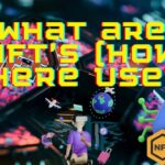 What are NFT’s ( How They’re Used)