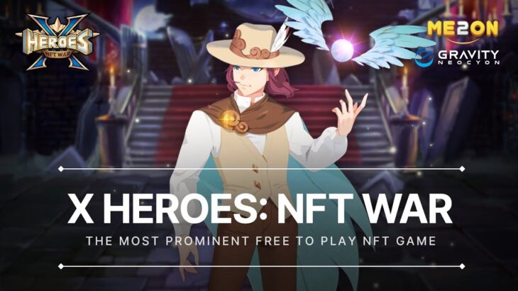 X Heroes : NFT War | Game NFT chiến thuật – kiếm tiền miễn phí cực HOT #2