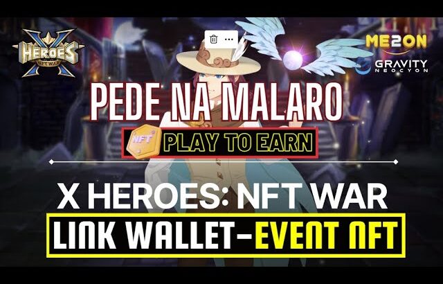 X Heroes: NFT War NOW LIVE Link Wallet Mint Event Reward