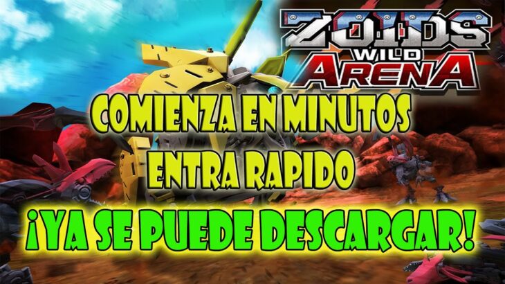 ZOIDS WILD ARENA NFT COMIENZA EN MINUTOS ENTRA RAPIDO A DESCARGARLO