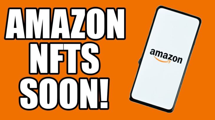 AMAZON NFT MARKETPLACE CHANGES EVERYTHING! ALL YOU NEED TO KNOW!