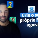 Aprenda a criar seu próprio NFT em minutos!