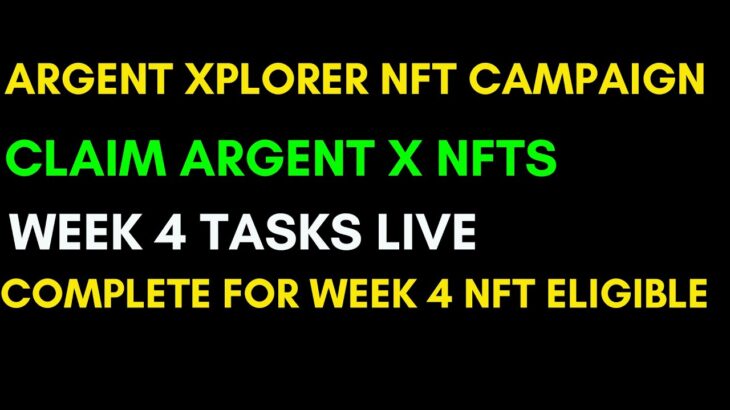 Argent X Week 4|Claim Argent x NFTs|Argent X NFT Campaign