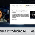 Binance Introducing NFT Loan Feature