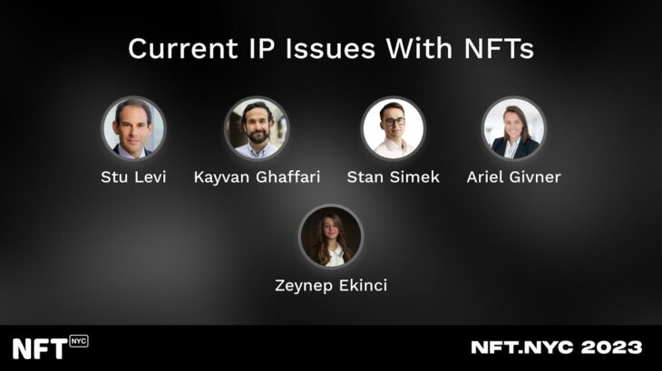 Current IP Issues With NFTs – Panel at NFT.NYC 2023