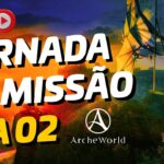 Dia 02 de Conta Nova em Archeworld NFT | NA/SA 2 F2P