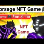 Finally Forsage games is got ready || Forsage NFT Game play to earn || NFT Games Upcoming 2023