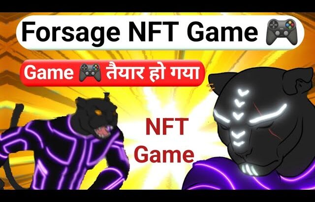 Finally Forsage games is got ready || Forsage NFT Game play to earn || NFT Games Upcoming 2023