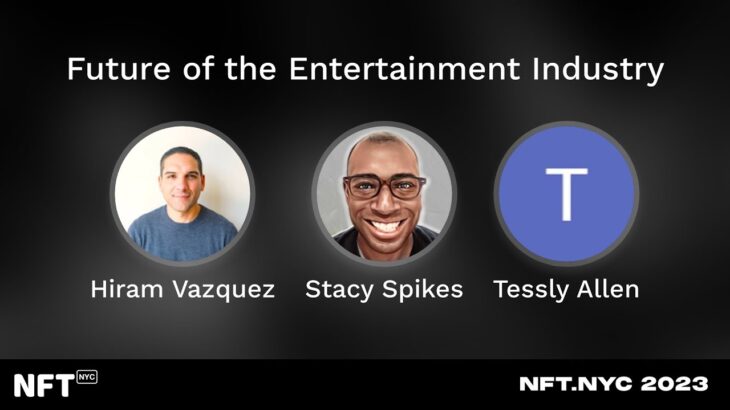 Future of the Entertainment Industry – Panel at NFT.NYC 2023