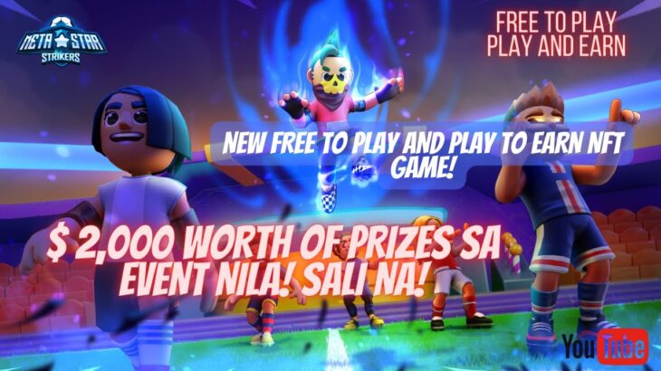 META STARS STRIKERS – NEW FREE 2 PLAY AND PLAY 2 EARN NFT GAME. $ 2,000 WORTH OF PRIZES ON THE EVENT