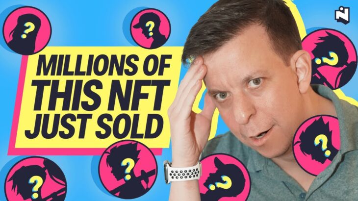 MILLIONS OF THIS NFT JUST SOLD