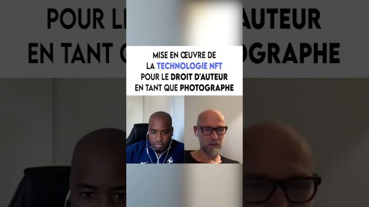 Mise en oeuvre de la technologie nft pour le droit d’auteur en tant que photographe