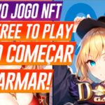 NOVO JOGO NFT – IDLE – FREE TO PLAY – COMO COMEÇAR E FARMAR!