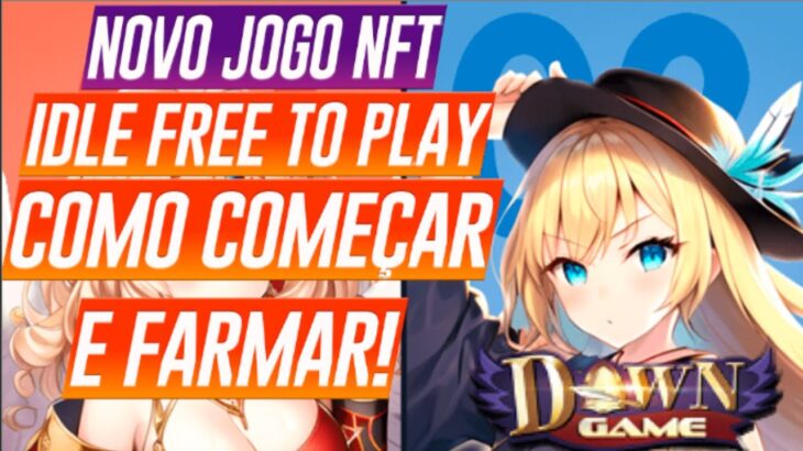 NOVO JOGO NFT – IDLE – FREE TO PLAY – COMO COMEÇAR E FARMAR!