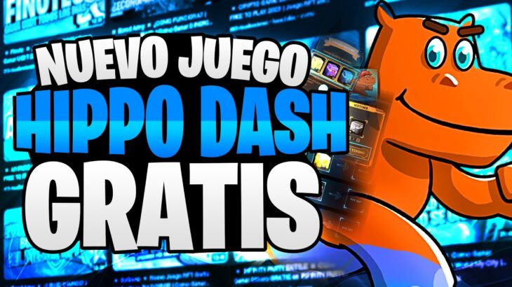 🤑 NUEVO JUEGO NFT sin INVERSION 2023 | JUEGO FREE TO PLAY | HIPPO DASH | JUEGOS NFT GRATIS 2023 🔥