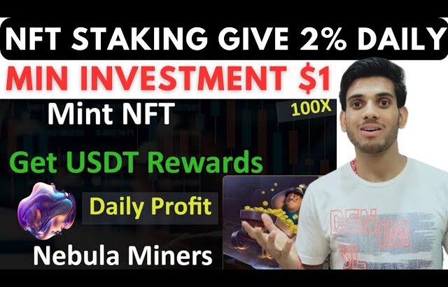 Nebulaminers – A New Way To Earn 2% Daily With NFT Staking | Bitcoin Mining | Better Than Fintoch