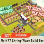 No NFT Shrimp Pizza Build Showcase (Town Star)