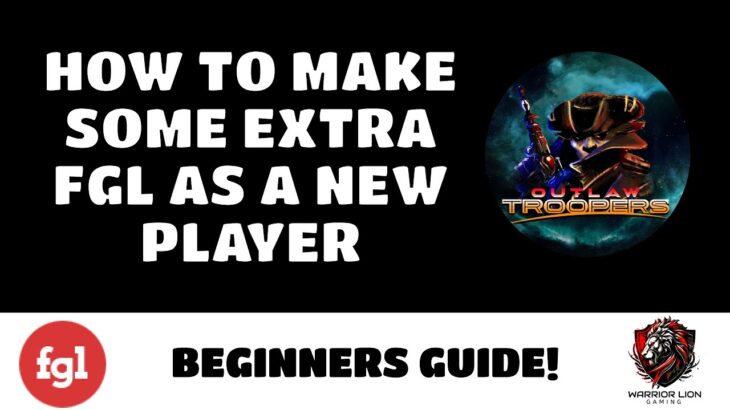 Outlaw Troopers NFT Game | How To Make Extra FGL As A New Player | Beginner Guide | Wax Blockchain