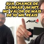 SUA CHANCE DE GANHAR UM NFT NO VALOR DE 10 MIL REAIS NO MIR4