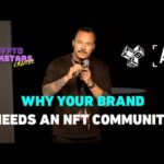 Why your brand needs an NFT community to enter Web3