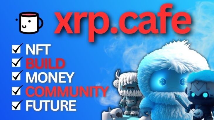 XRP – Learn How to Make Money – BUILD on XRPL with NFT – Guest XRP.Cafe