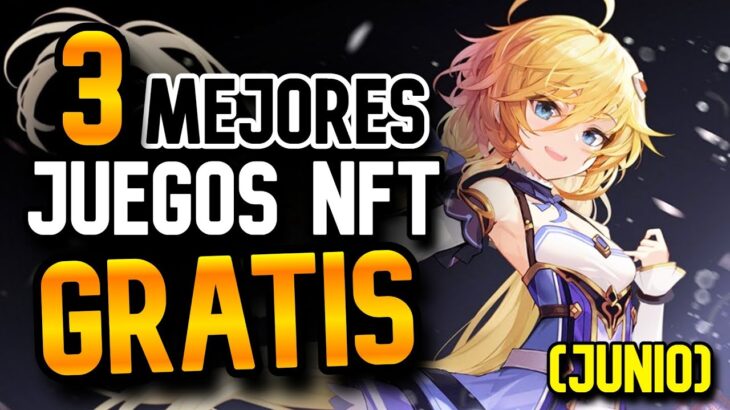 🏆 3 JUEGOS NFT MÁS RENTABLES Y GRATIS PARA GANAR DINERO EN 2023 🏆 (JUNIO)