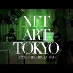 6.3 sat. NFT ART TOKYO vol3 at BAIA / Sound Desert STAGE ライブダイジェスト映像 kush81 × K-J × Bプルート × BHM