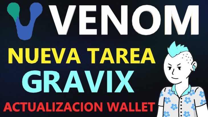 🔥AIRDROP VENOM NETWORK🔥| ✅GRAVIX NFT y ACTUALIZACIÓN VENOM WALLET✅