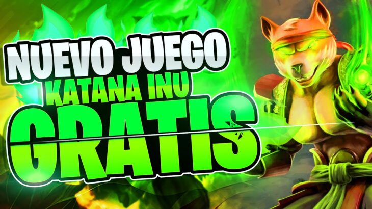 🤑 COMO GANAR DINERO con KATANA INU | JUEGOS FREE TO PLAY | NFT sin INVERSION | JUEGOS NFT GRATIS 🔥