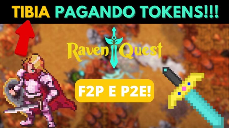 💢(CORRE!!!) TIBIA NFT PAGANDO TOKENS PRA FAZER MISSÕES!! RAVEN QUEST NFT