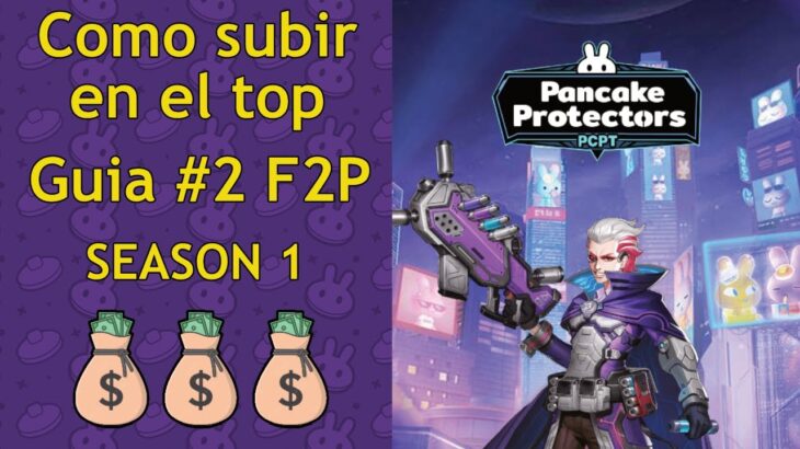 Cake Protectors juego nft guía season 1 F2P #2 (como subir en el top)