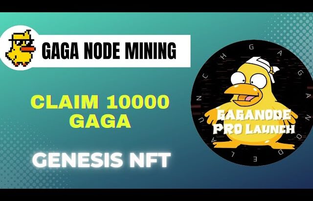 Claim 10000 Gaga token and Gaga genesis nft | GagaNode mining update | earn online@Kirancrypto