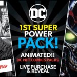 DC NFT 1st Super Power PACKS! Live Purchase and Reveal! Animated Legendary!