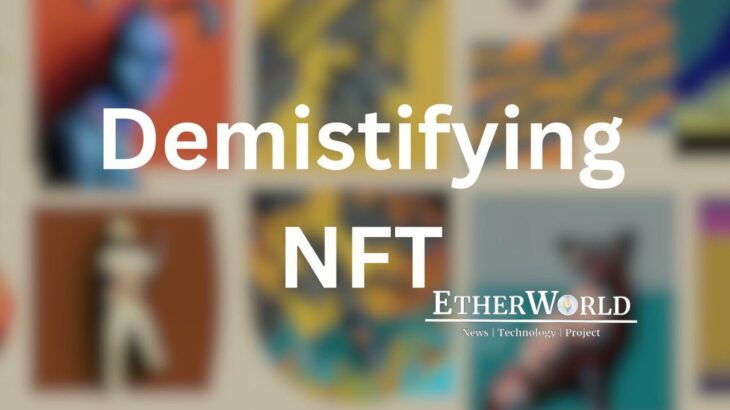 Demistifying NFT