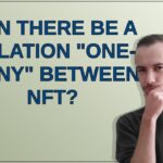 Ethereum: Can there be a relation “one-many” between NFT?